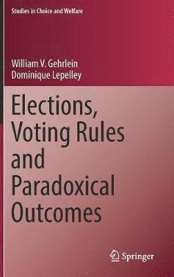 bokomslag Elections, Voting Rules and Paradoxical Outcomes