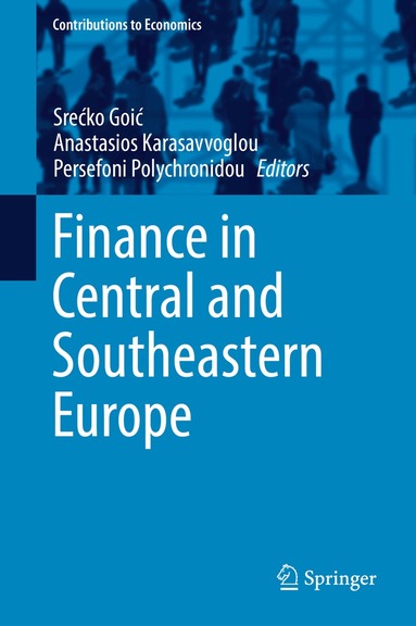 Srećko Goić, Anastasios Karasavvoglou, Persefoni Polychronidou - Finance in Central and Southeastern Europe, Inbunden