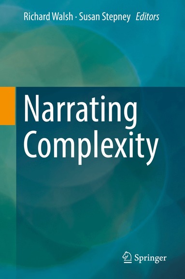 Richard Walsh, Susan Stepney - Narrating Complexity, Inbunden