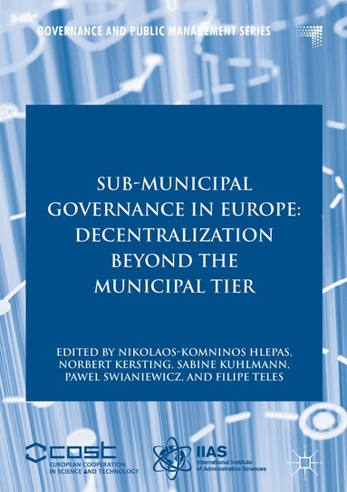 Nikolaos-Komninos Hlepas, Norbert Kersting, Sabine Kuhlmann, Pawel Swianiewicz, Filipe Teles - Sub-Municipal Governance in Europe, Inbunden