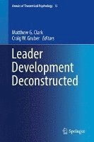 Matthew G. Clark, Craig W. Gruber - Leader Development Deconstructed, Inbunden