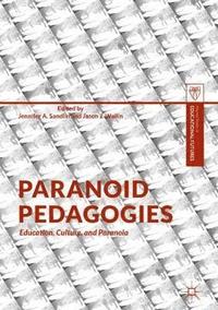 bokomslag Paranoid Pedagogies