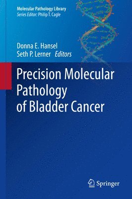 bokomslag Precision Molecular Pathology of Bladder Cancer