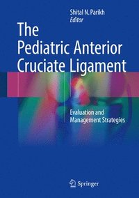 bokomslag The Pediatric Anterior Cruciate Ligament