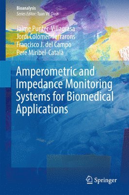 bokomslag Amperometric and Impedance Monitoring Systems for Biomedical Applications