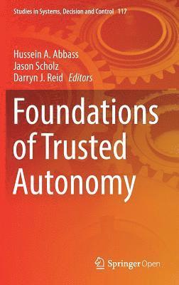 bokomslag Foundations of Trusted Autonomy