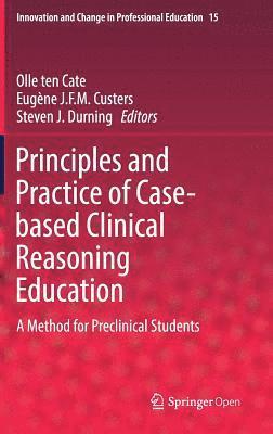 bokomslag Principles and Practice of Case-based Clinical Reasoning Education