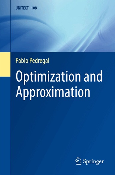 Pablo Pedregal - Optimization and Approximation, Häftad