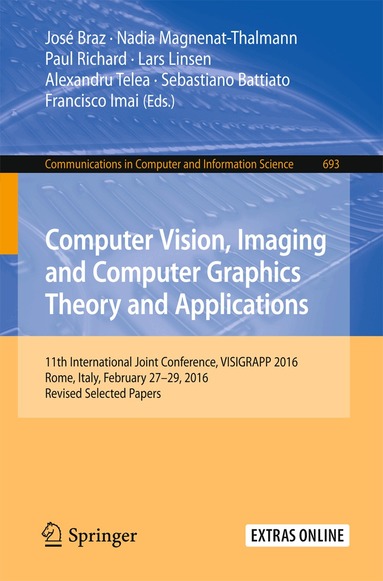 José Braz, Nadia Magnenat-Thalmann, Paul Richard, Lars Linsen, Alexandru Telea, Sebastiano Battiato, Francisco Imai - Computer Vision, Imaging and Computer Graphics Theory and Applications, Häftad
