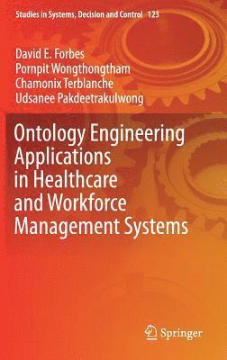 bokomslag Ontology Engineering Applications in Healthcare and Workforce Management Systems