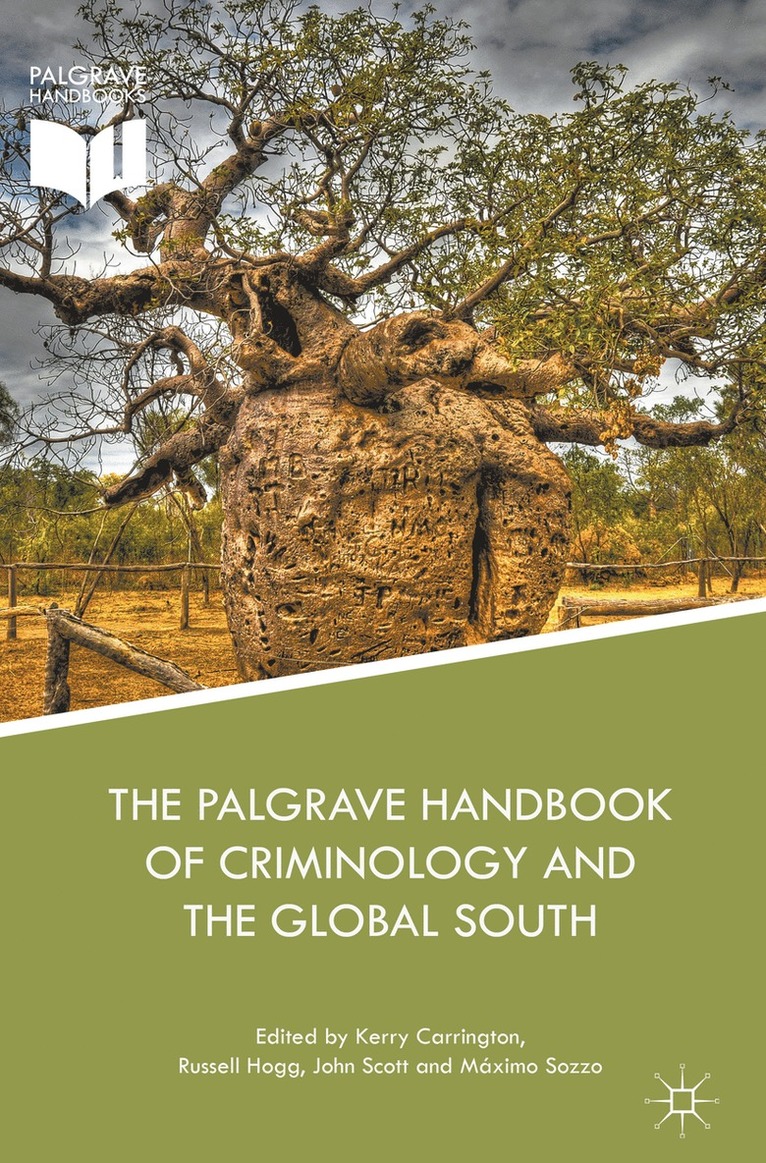 Kerry Carrington, Russell Hogg, John Scott, Maximo Sozzo, Máximo Sozzo - Palgrave Handbook of Criminology and the Global South, Inbunden