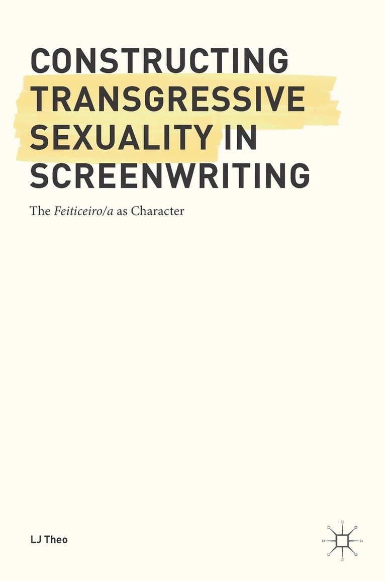 Constructing Transgressive Sexuality in Screenwriting 1