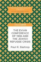 The Evian Conference of 1938 and the Jewish Refugee Crisis 1