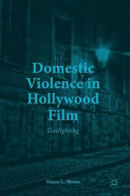 bokomslag Domestic Violence in Hollywood Film