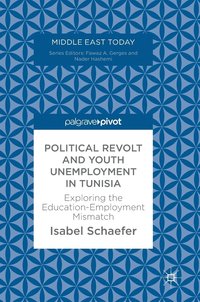 bokomslag Political Revolt and Youth Unemployment in Tunisia