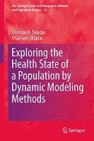 bokomslag Exploring the Health State of a Population by Dynamic Modeling Methods