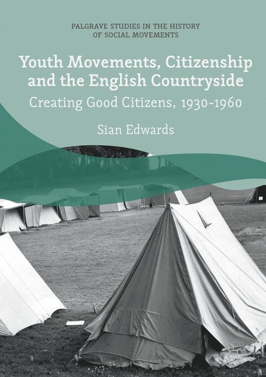 bokomslag Youth Movements, Citizenship and the English Countryside