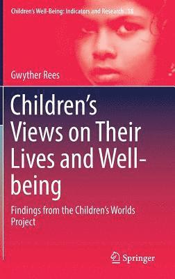 Childrens Views on Their Lives and Well-being 1