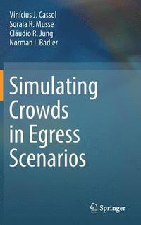 bokomslag Simulating Crowds in Egress Scenarios