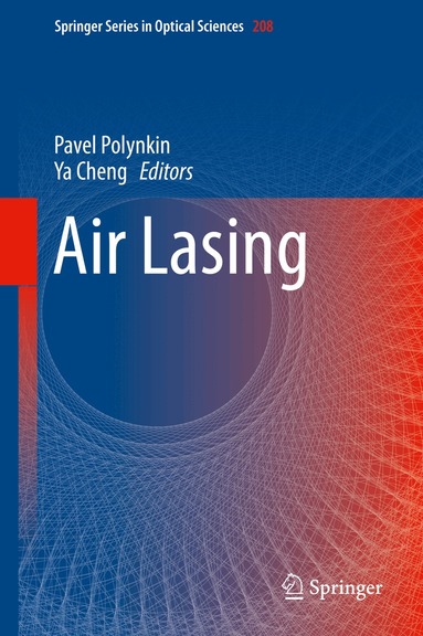 Pavel Polynkin, Ya Cheng - Air Lasing, Inbunden