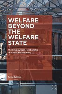 bokomslag Welfare Beyond the Welfare State