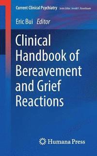 bokomslag Clinical Handbook of Bereavement and Grief Reactions