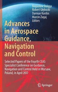 bokomslag Advances in Aerospace Guidance, Navigation and Control