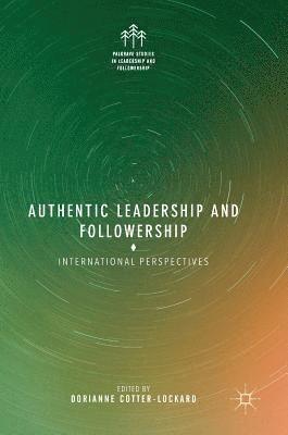 Authentic Leadership and Followership 1