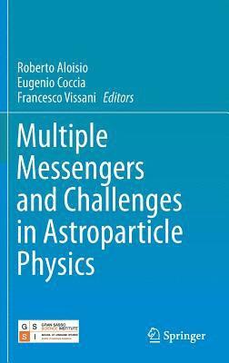 bokomslag Multiple Messengers and Challenges in Astroparticle Physics