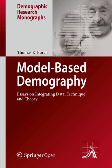 Thomas K. Burch - Model-Based Demography, Inbunden