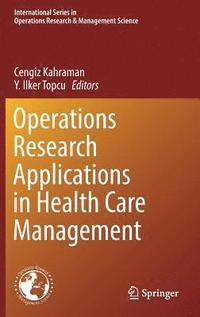 bokomslag Operations Research Applications in Health Care Management