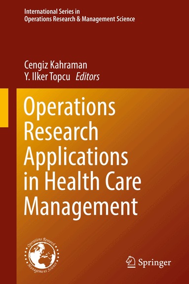 Cengiz Kahraman, Y. Ilker Topcu - Operations Research Applications in Health Care Management, Inbunden