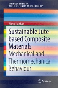bokomslag Sustainable Jute-Based Composite Materials