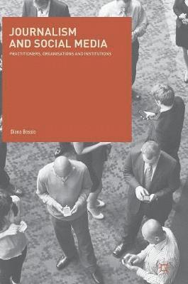 Journalism and Social Media