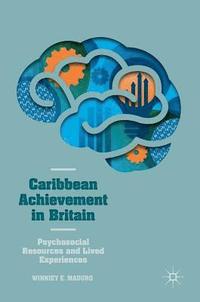 bokomslag Caribbean Achievement in Britain