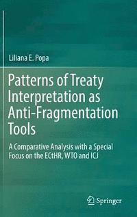 bokomslag Patterns of Treaty Interpretation as Anti-Fragmentation Tools