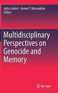 bokomslag Multidisciplinary Perspectives on Genocide and Memory