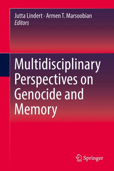 Jutta Lindert, Armen T. Marsoobian - Multidisciplinary Perspectives on Genocide and Memory, Inbunden