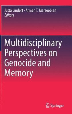 bokomslag Multidisciplinary Perspectives on Genocide and Memory