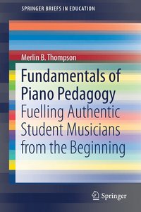 bokomslag Fundamentals of Piano Pedagogy