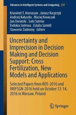 bokomslag Uncertainty and Imprecision in Decision Making and Decision Support: Cross-Fertilization, New Models and Applications