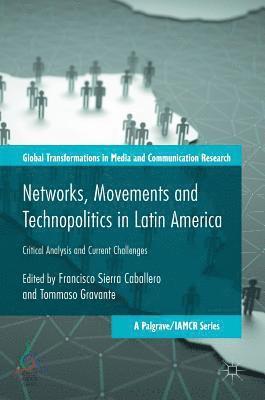 bokomslag Networks, Movements and Technopolitics in Latin America