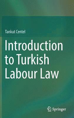 Introduction to Turkish Labour Law