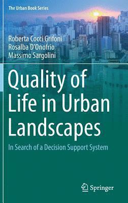 Quality of Life in Urban Landscapes 1