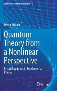 bokomslag Quantum Theory from a Nonlinear Perspective
