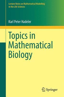 Topics in Mathematical Biology 1