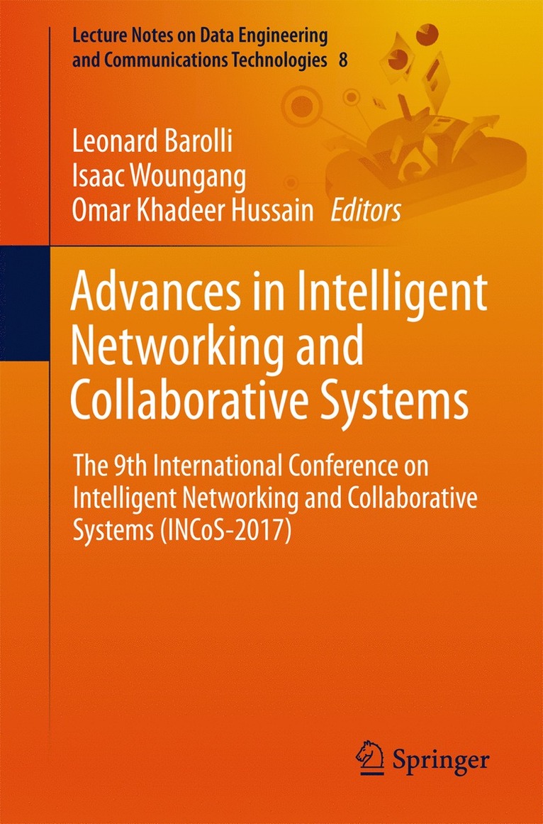 Leonard Barolli, Isaac Woungang, Omar Khadeer Hussain - Advances in Intelligent Networking and Collaborative Systems, Häftad