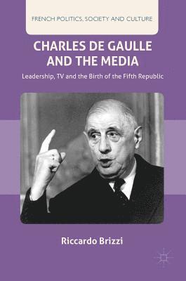 Charles De Gaulle and the Media 1