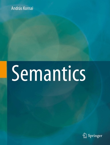 András Kornai - Semantics, Inbunden