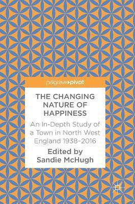 The Changing Nature of Happiness 1